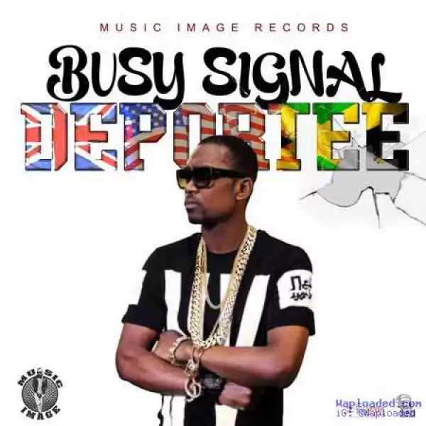 Busy Signal - Deportee